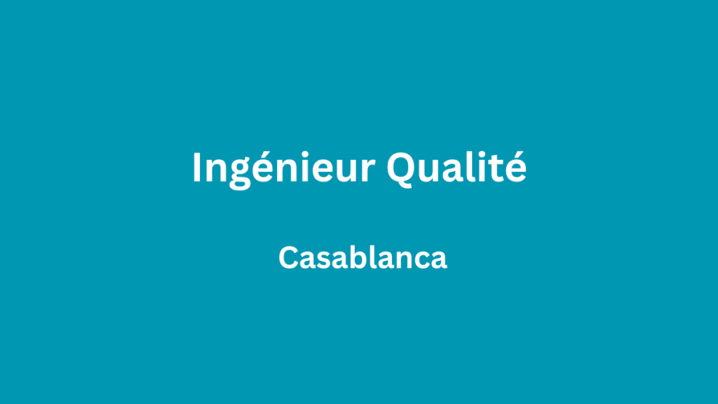 Ingénieur Qualité