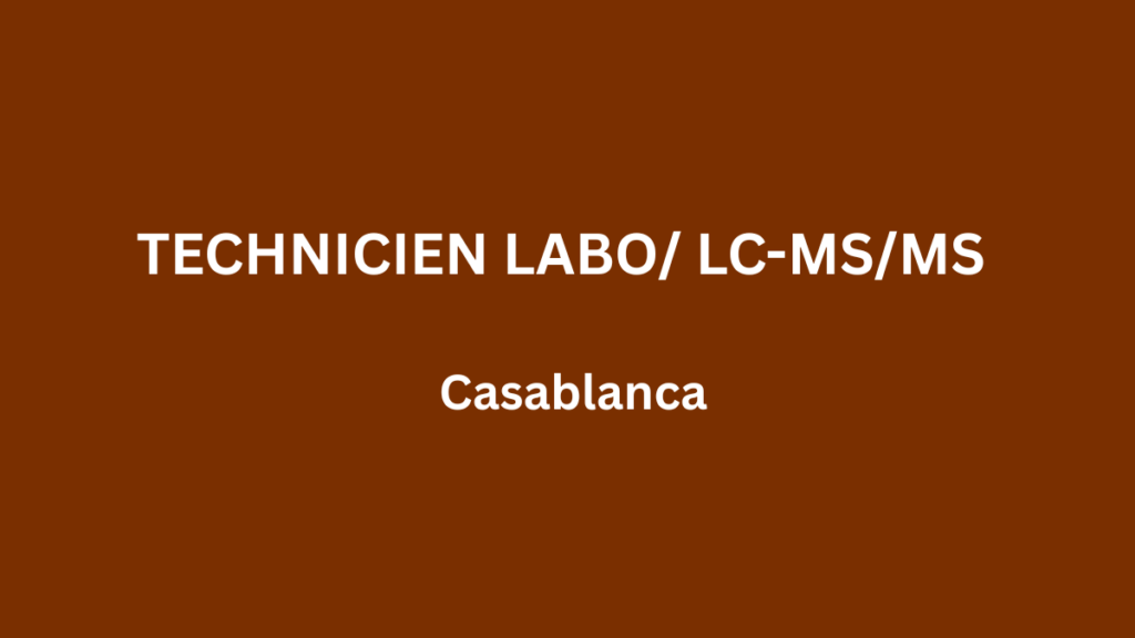 OKSA recrute TECHNICIEN LABO LC-MSMS & GC-MSMS à Casablanca
