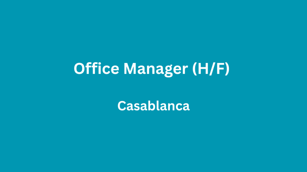 Office Manager (HF) à Casablanca