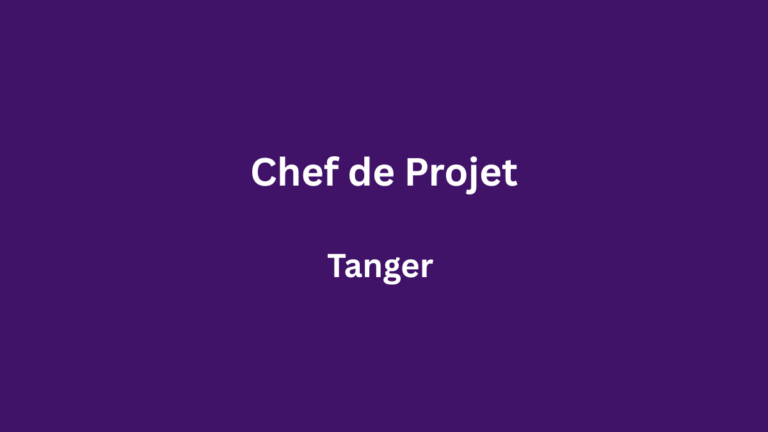 chef de projet tanger