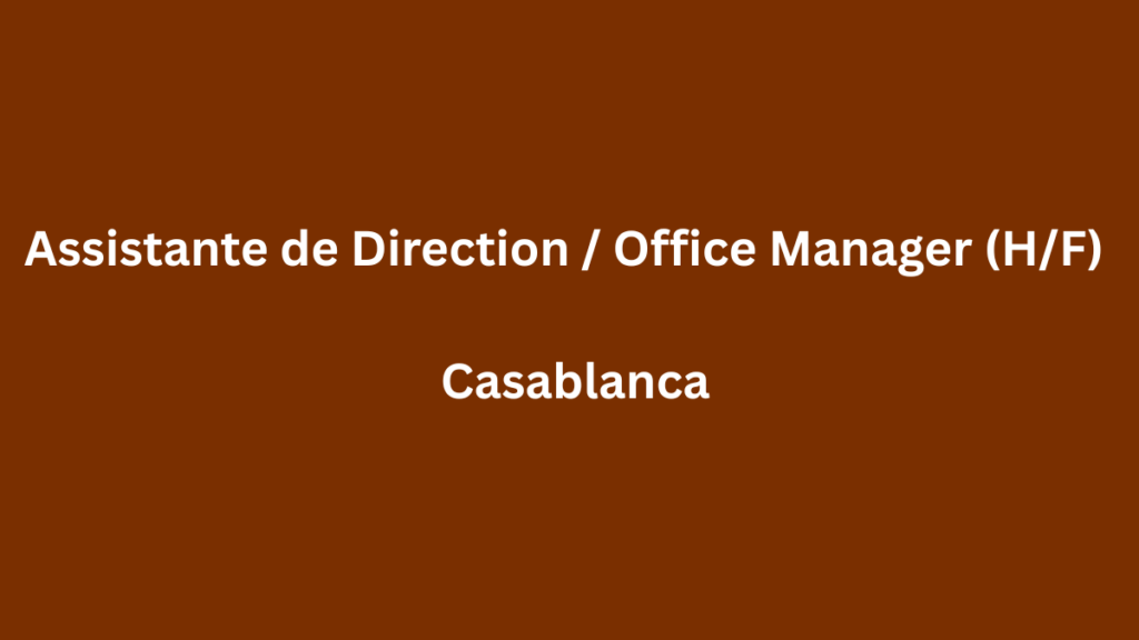 Avanta Maroc recrute Assistante de Direction Office Manager (HF) à Casablanca