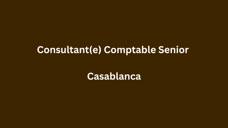 Moore Casablanca recrute un(e) Consultant(e) Comptable Senior à Casablanca